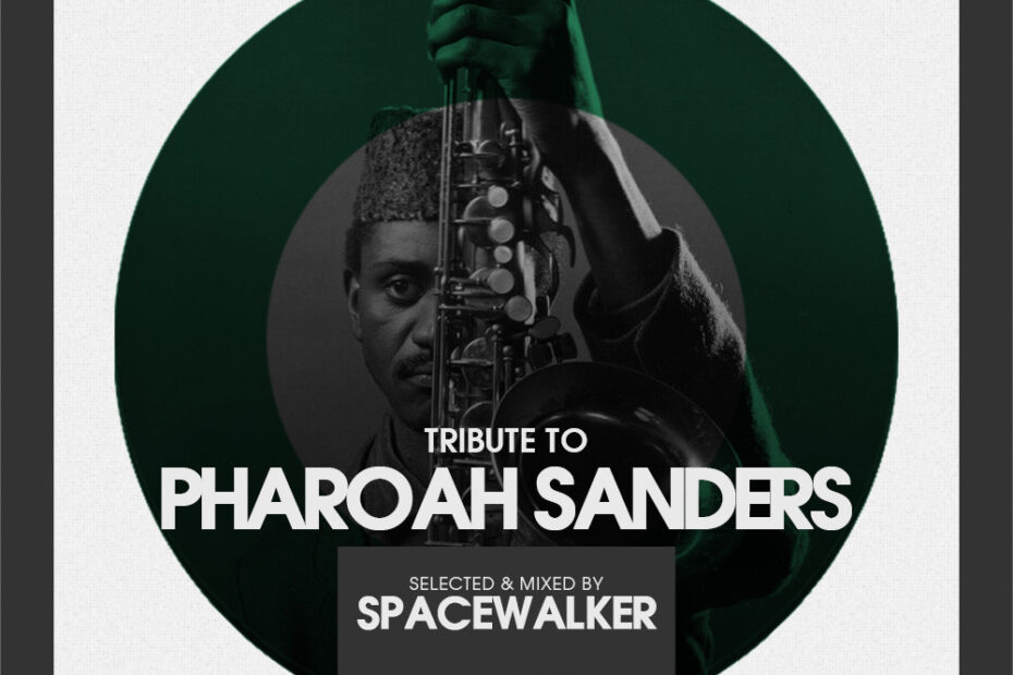 Tribute to Pharoah Sanders